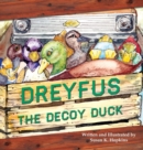 Image for Dreyfus the Decoy Duck