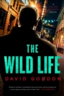 Image for The Wild Life : A Joe the Bouncer Novel