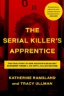 Image for The serial killer&#39;s apprentice