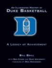 Image for An illustrated history of Duke basketball  : a legacy of achievement