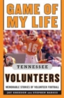 Image for Game of My Life Tennessee Volunteers