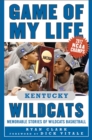 Image for Game of My Life Kentucky Wildcats