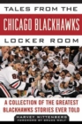 Image for Tales from the Chicago Blackhawks Locker Room