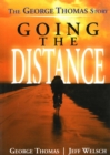 Image for Going the Distance: The George Thomas Story
