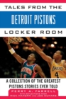 Image for Tales from the Detroit Pistons Locker Room