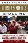 Image for Tales from the Florida Seminoles sideline  : a collection of the greatest Seminoles stories ever told