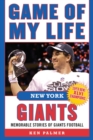 Image for Game of My Life New York Giants: Memorable Stories of Giants Football