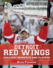 Image for Detroit Red Wings: greatest moments and players