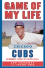 Image for Game of my life.: memorable stories of Cubs baseball (Chicago Cubs)