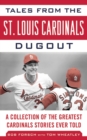 Image for Tales from the St. Louis Cardinals Dugout