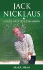 Image for Jack Nicklaus: Golf&#39;s Greatest Champion