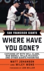 Image for San Francisco Giants: Where Have You Gone?