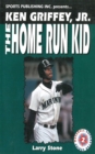 Image for Ken Griffey, Jr.: The Home Run Kid
