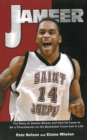 Image for Jameer: The Story of Jameer Nelson and How He Came to Be a Phenomenon on the Basketball Court and in Life