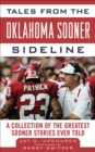 Image for Tales from the Oklahoma Sooner Sideline: A Collection of the Greatest Sooner Stories Ever Told