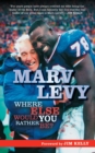 Image for Marv Levy: where else would you rather be?