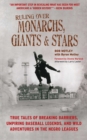 Image for Ruling Over Monarchs, Giants, and Stars: True Tales of Breaking Barriers, Umpiring Baseball Legends, and Wild Adventures in the Negro Leagues