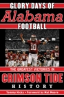 Image for Glory Days: Memorable Games in Alabama Football History