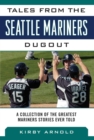 Image for Tales from the Seattle Mariners Dugout