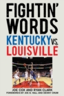 Image for Fightin&#39; Words: Kentucky vs. Louisville