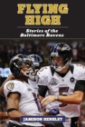 Image for Flying High: Stories of the Baltimore Ravens