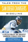 Image for Tales from the San Diego Chargers Sideline: A Collection of the Greatest Chargers Stories Ever Told