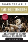 Image for Tales from the Vanderbilt Commodores: A Collection of the Greatest Commodore Stories Ever Told