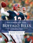Image for Legends of the Buffalo Bills : Marv Levy, Bruce Smith, Thurman Thomas, and Other Bills Stars
