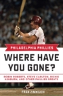Image for Philadelphia Phillies: where have you gone?