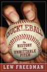 Image for Knuckleball: the history of the unhittable pitch