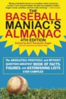 Image for The baseball maniac&#39;s almanac  : the absolutely, positively, and without question greatest book of facts, figures, and astonishing lists ever compiled