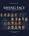Image for Saving face: the art and history of the goalie mask