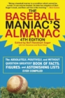 Image for Baseball Maniac&#39;s Almanac: The Absolutely, Positively, and without Question Greatest Book of Facts, Figures, and Astonishing Lists Ever Compiled