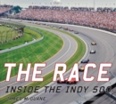 Image for The race: inside the Indy 500