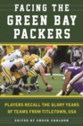 Image for Facing the Green Bay Packers: players recall the glory years of the team from Titletown, USA