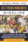Image for Tales from the West Virginia Mountaineers Sideline : A Collection of the Greatest Mountaineers Stories Ever Told
