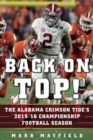 Image for Back on Top! : The Alabama Crimson Tide&#39;s 2015-16 Championship Football Season