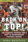 Image for Back On Top!: The Alabama Crimson Tide&#39;s 2015-16 Championship Football Season