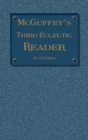Image for McGuffey&#39;s Third Eclectic Reader : Revised Edition (1879)