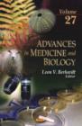 Image for Advances in medicine and biologyVolume 27