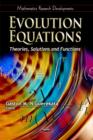 Image for Evolution equations  : theories, solutions &amp; functions
