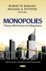 Image for Monopolies  : theory, effectiveness and regulation