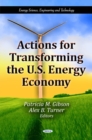 Image for Actions for Transforming the U.S. Energy Economy