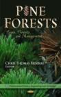 Image for Pine forests  : types, threats, and management