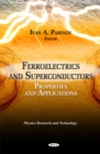 Image for Ferroelectrics and superconductors  : properties and applications