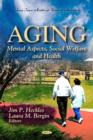 Image for Aging  : mental aspects, social welfare, and health