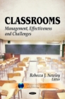 Image for Classrooms  : management, effectiveness and challenges