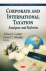 Image for Corporate and international taxation  : analyses and reforms