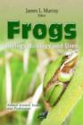 Image for Frogs  : biology, ecology, &amp; uses