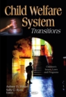Image for Child welfare system  : transitions
